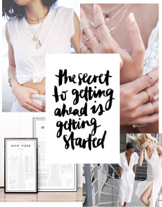 the secret to getting ahead is getting started